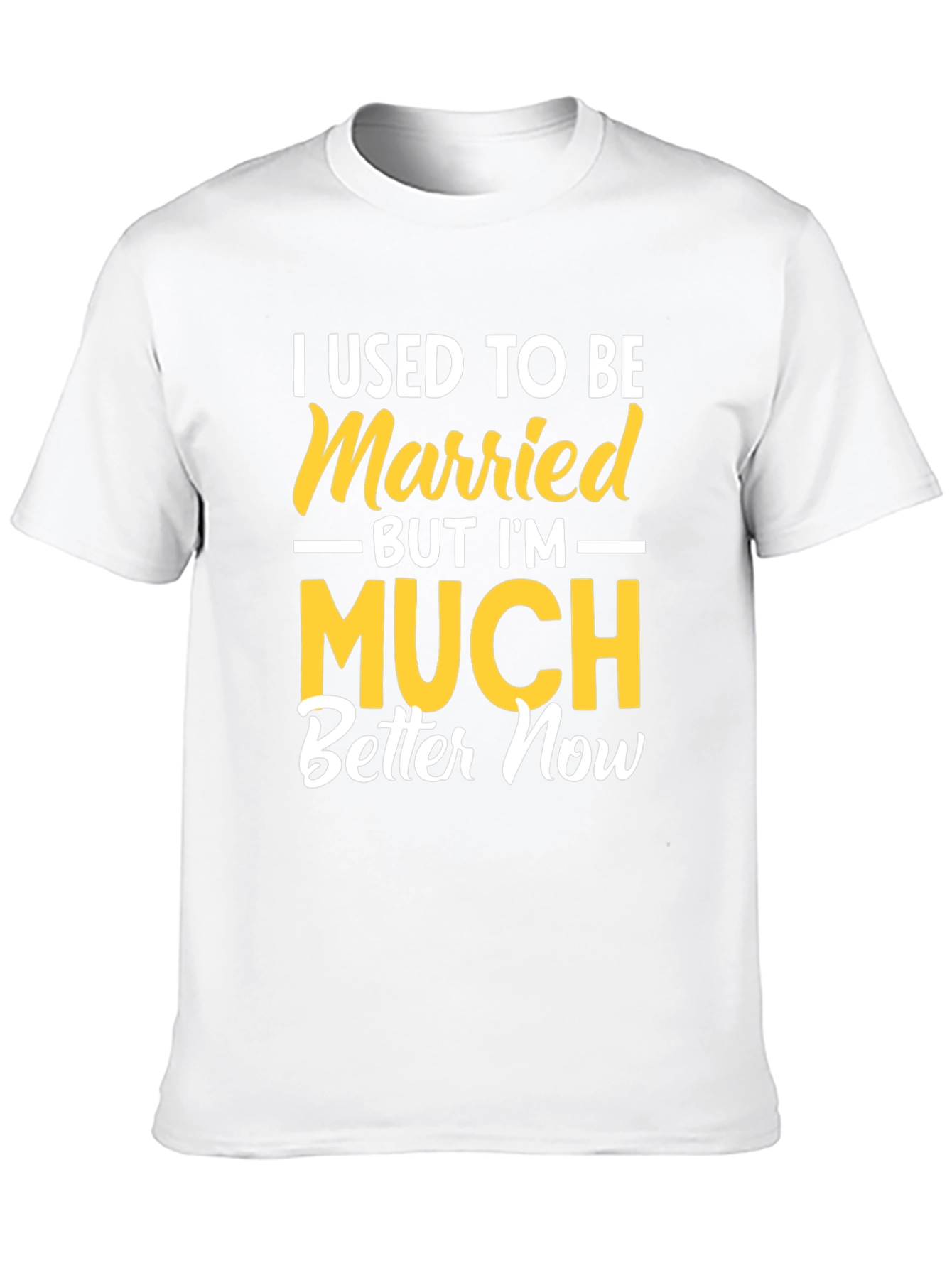 I Used to be Married Funny T-Shirt