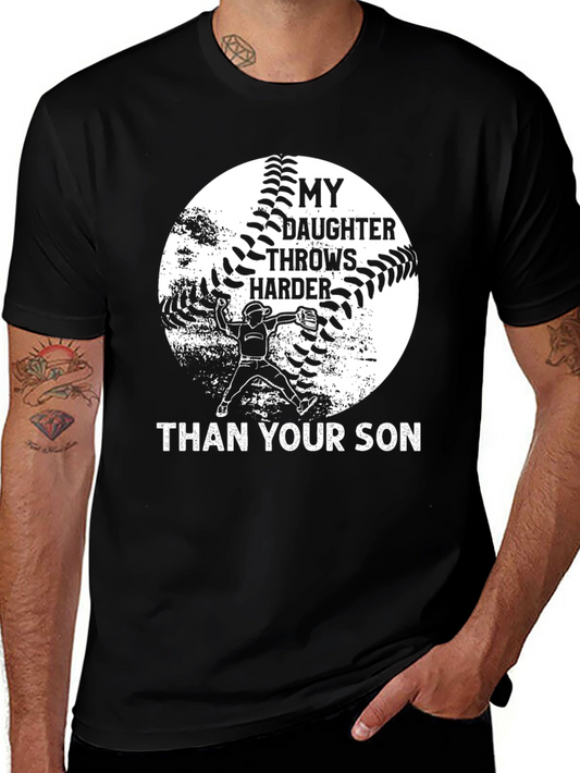 My Daughter Throws Harder T-Shirt