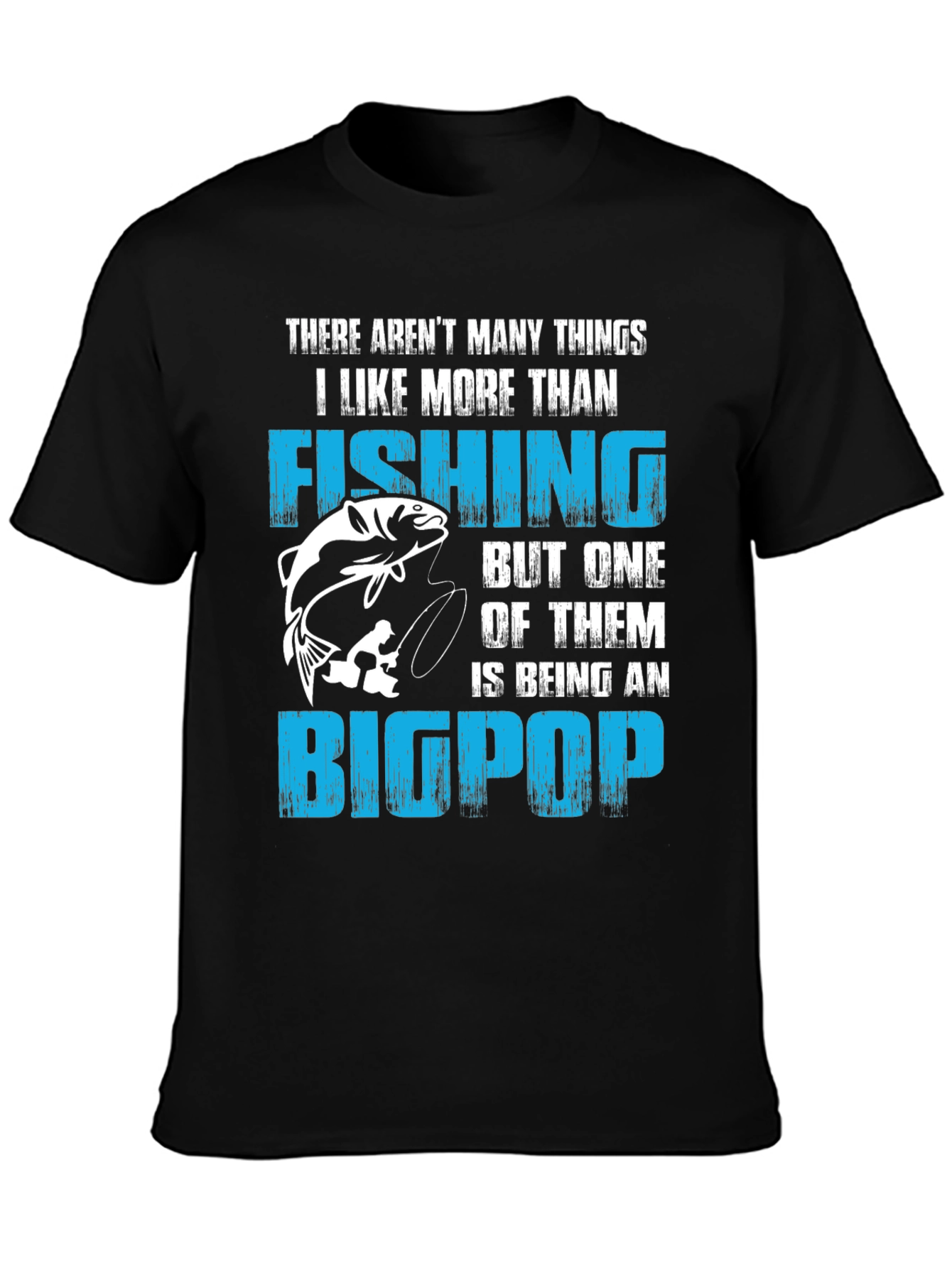 Fishing Big Pop T-Shirt - Fisherman Grandpa Tee