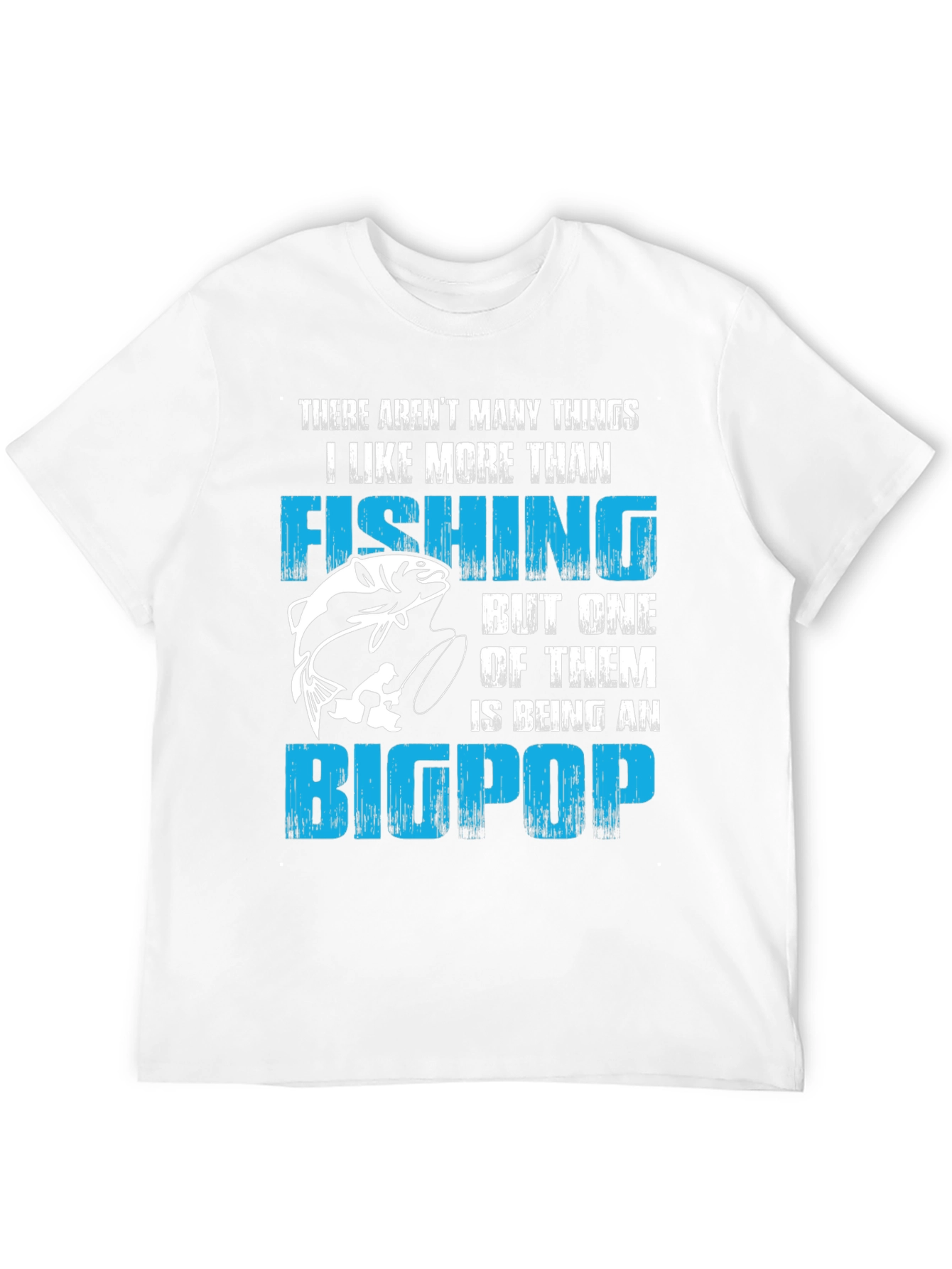 Fishing Big Pop T-Shirt - Fisherman Grandpa Tee