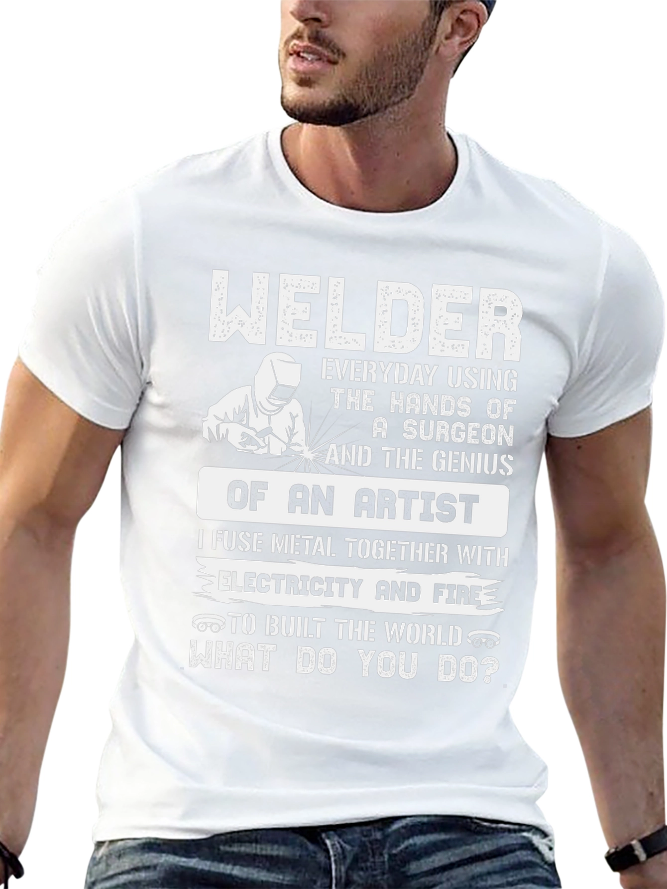 Welder T-Shirt: Surgeon Hands Artist Genius Design