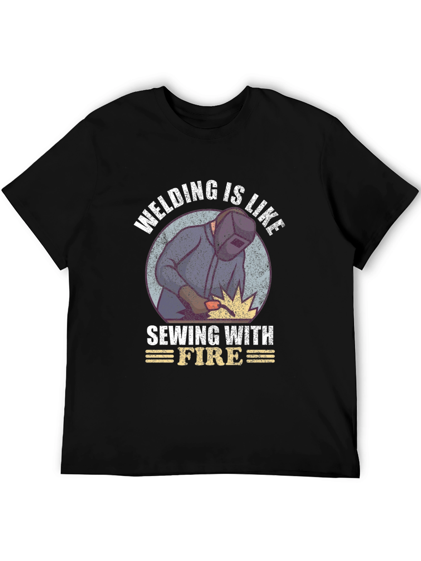 Welding is Like Sewing with Fire Graphic Tee