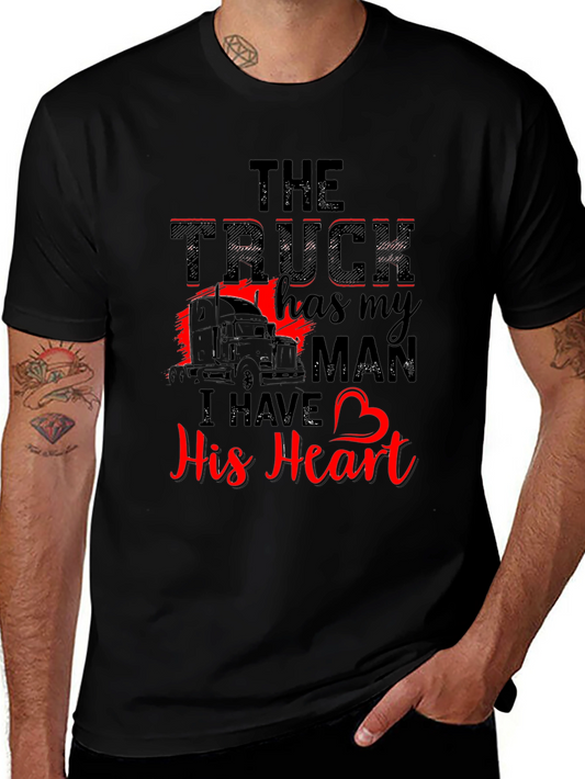 Truckers Wife T-Shirt: The Truck Has My Man