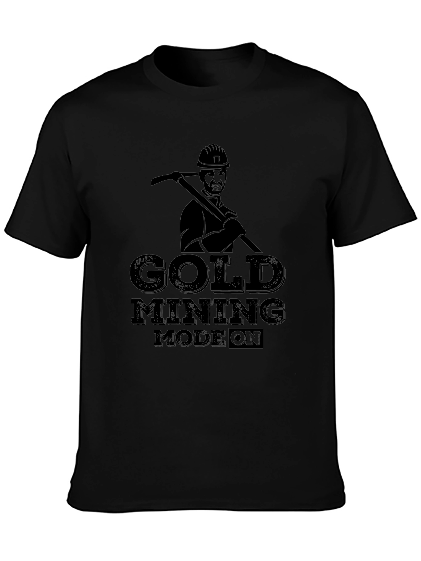 Gold Mining Mode On Black Graphic Tee