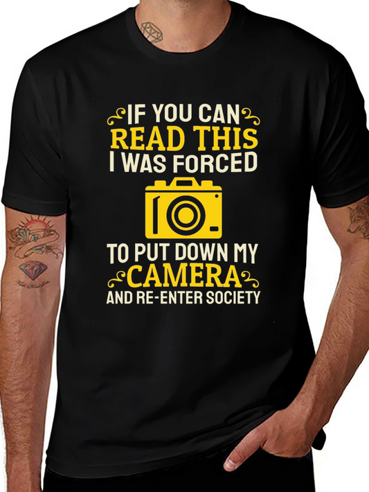 Funny Photographer T-Shirt: Forced to Put Down My Camera