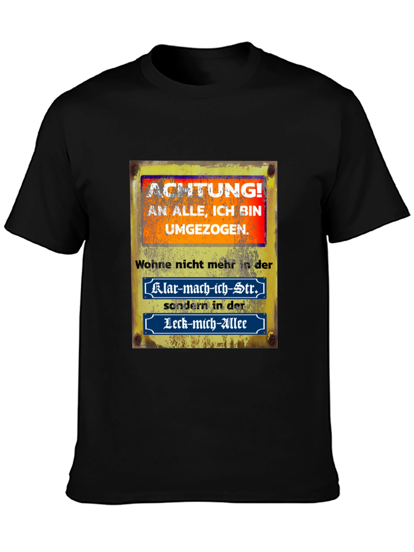 Humorous German Saying T-Shirt - Moved!