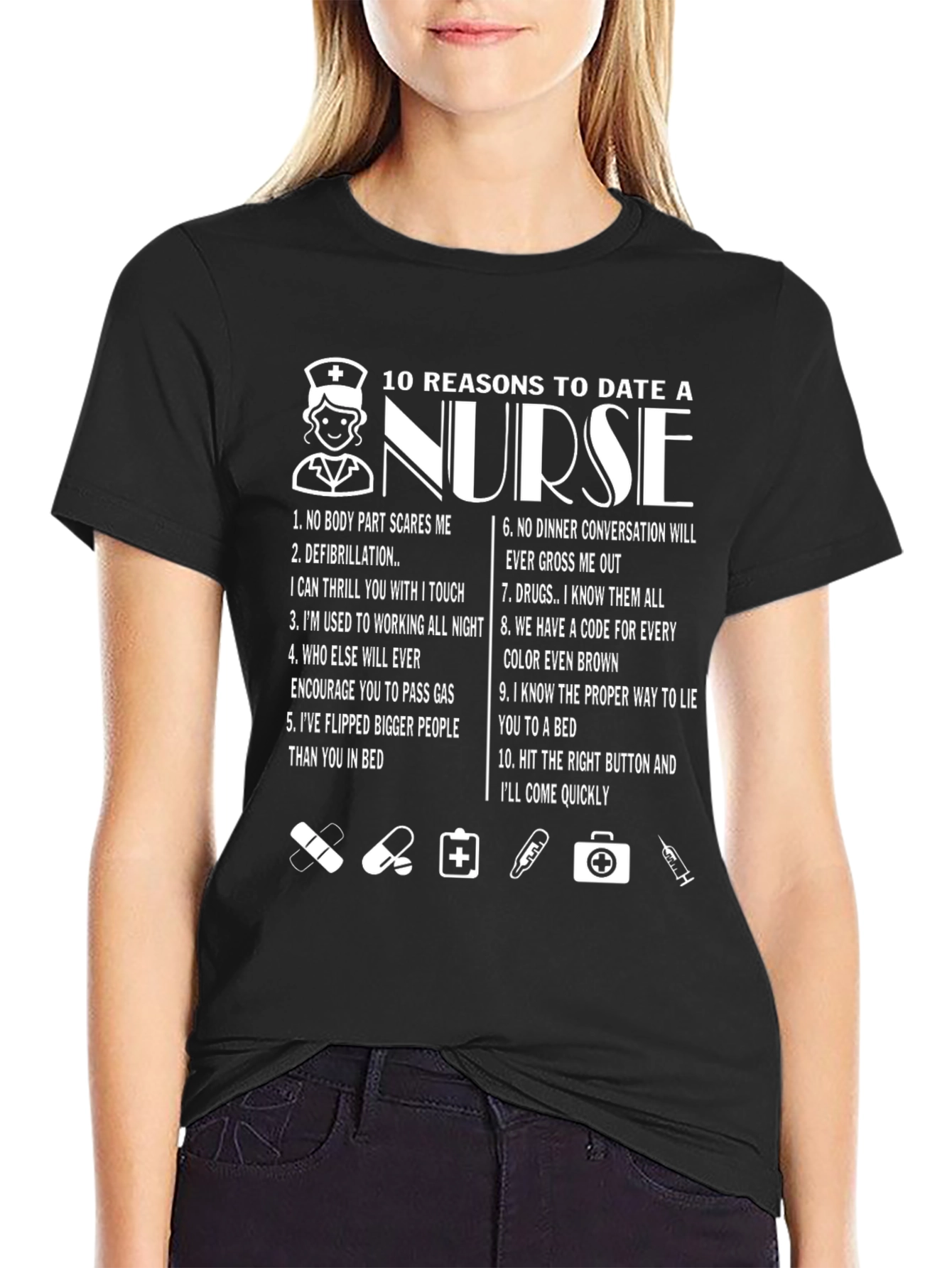 10 Reasons to Date a Nurse Graphic T-Shirt