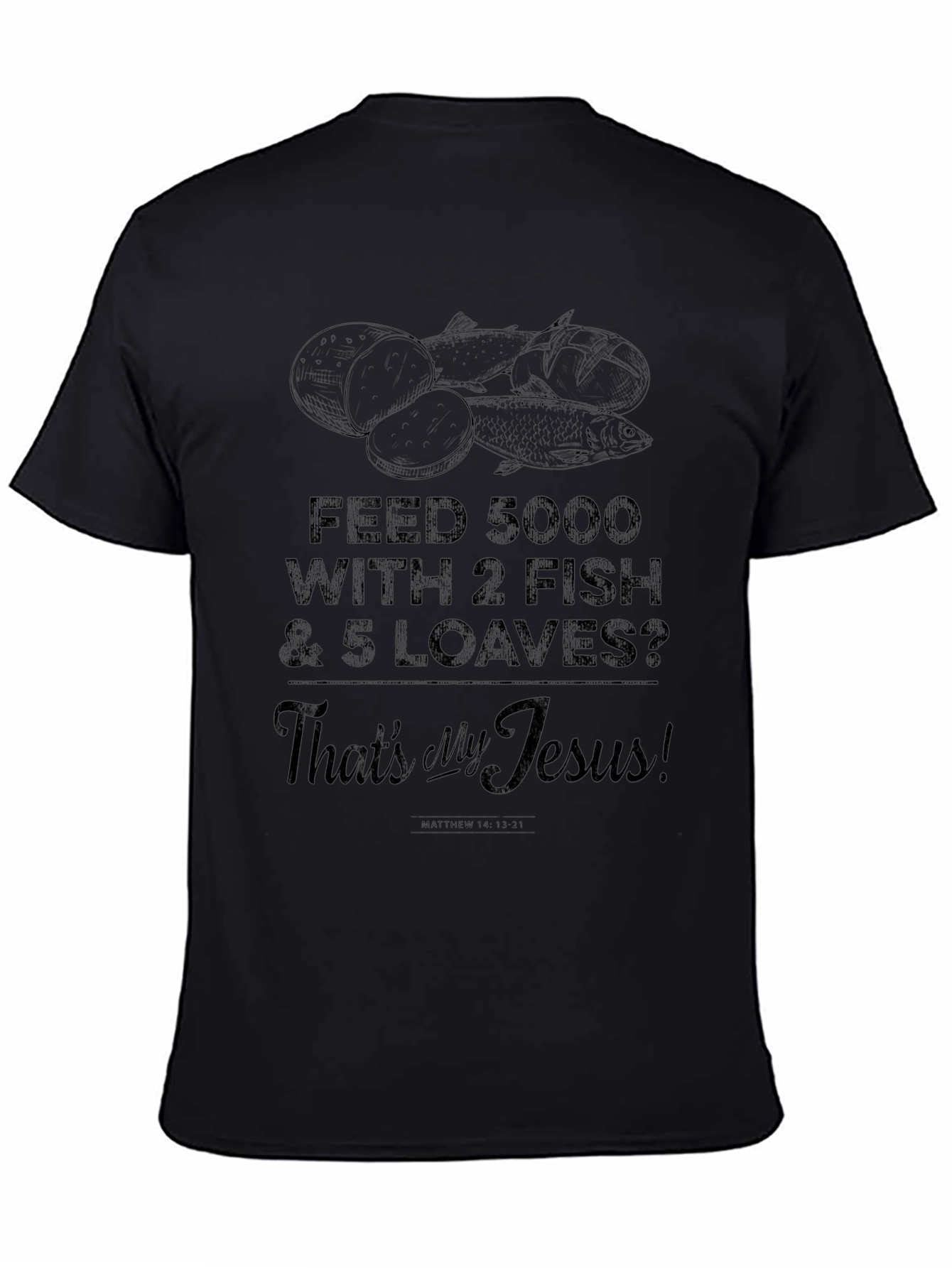 2 Fish 5 Loaves T-Shirt - Christian Apparel