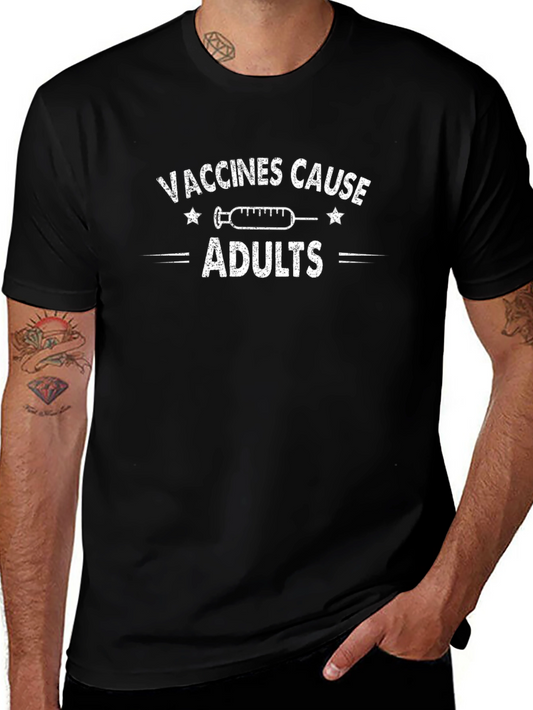 Vaccines Cause Adults Black Cotton T-Shirt