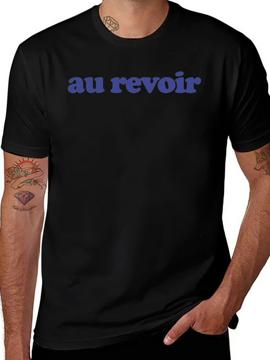 Au Revoir Graphic Tee - Soft Cotton Casual Shirt