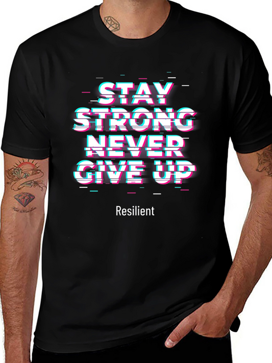 Motivational Graphic Tee - Stay Strong