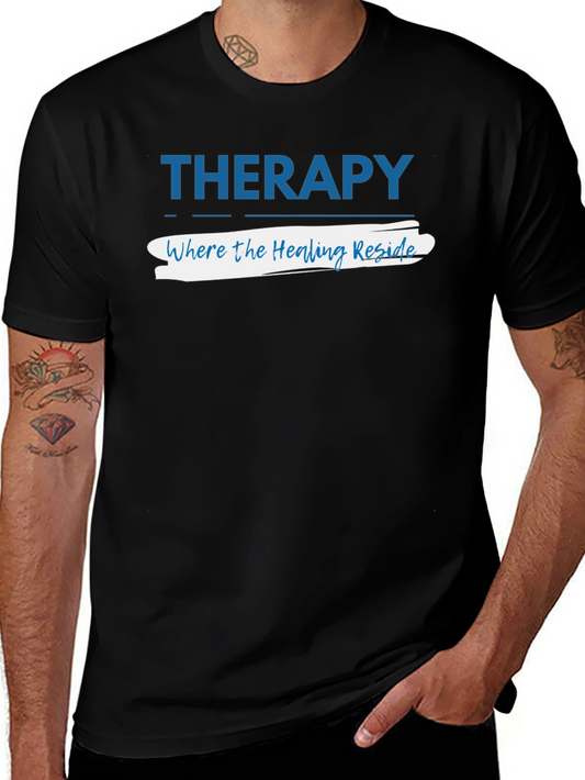 Therapy Where the Healing Reside T-Shirt